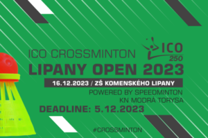 10. ICO Crossminton Lipany Open 2023 (250 pts) – info a registrácia